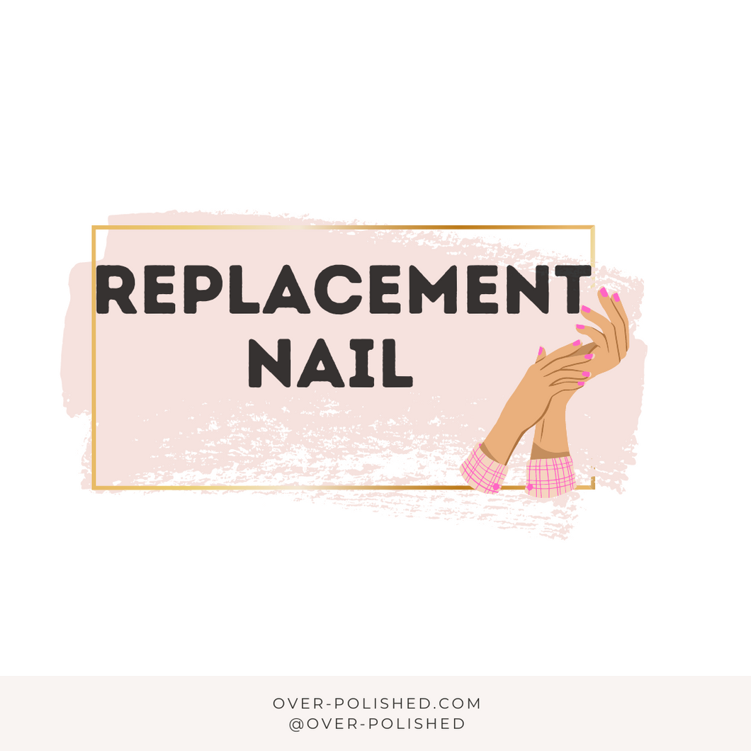 Replacement Nail